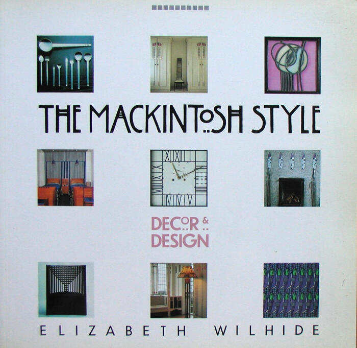 The Mackintosh Style: Decor & Design