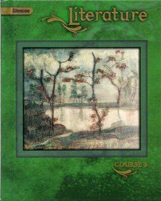Glencoe Literature; Course 3 Student Edition