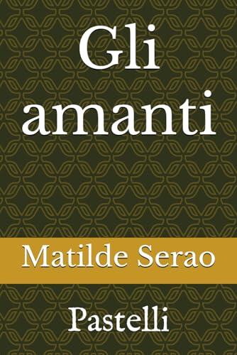 Gli amanti: Pastelli