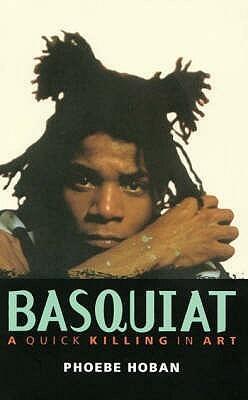 Basquiat : The Life and Death of an Art Star