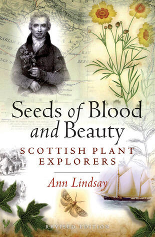 Seeds of Blood and Beauty: Scottish Plant Collectors