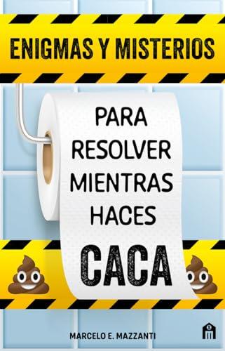 Enigmas y misterios para resolver mientras haces caca