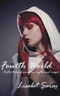 Fourth World: Erotic tales of monsters, myths and magic