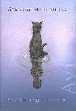 Strange Happenings: Five Tales of Transformation - Surreal and Ethereal Stories Where Children Become Cats, Birds, and More