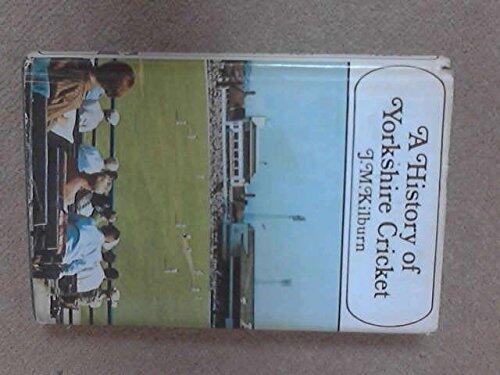 A History of Yorkshire Cricket