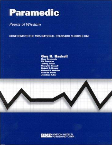 Paramedic: Pearls of Wisdom, Conforms to the 1985 National Standard Curriculum