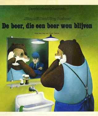 De beer die een beer wilde blijven