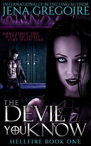 The Devil You Know: An Urban Fantasy & Paranormal Romance Adventure