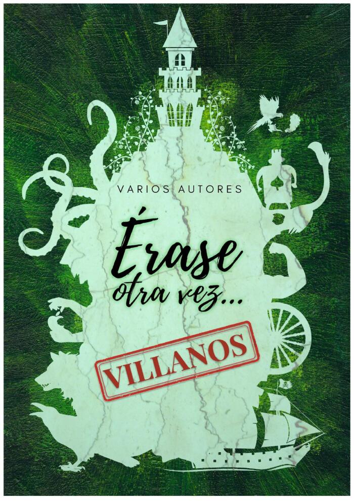 Érase otra vez... Villanos