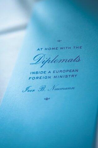 At Home with the Diplomats: Inside a European Foreign Ministry