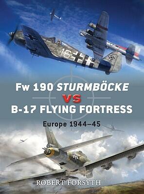 Fw 190 Sturmböcke vs B-17 Flying Fortress (Europe 1944-45)