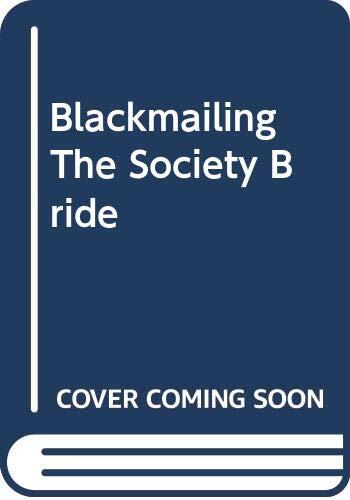 Blackmailing the Society Bride