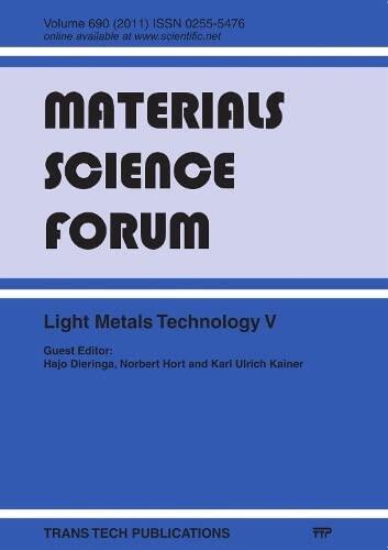 Light Metals Technology V: Selected Peer Reviewed Papers from the 5th International Conference on Light Metals Technology, 19-22 July 2011, Luneburg, Germany