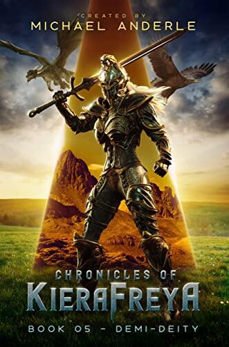 Demi-Deity: Chronicles Of KieraFreya Book 05