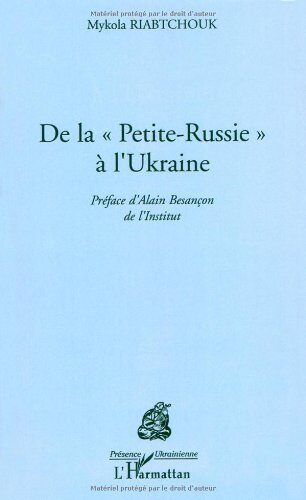 De la Petite Russie à l'Ukraine (Présence Ukrainienne)
