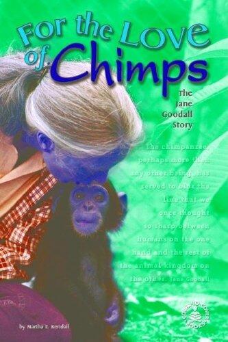 For the Love of Chimps: The Jane Goodall Story