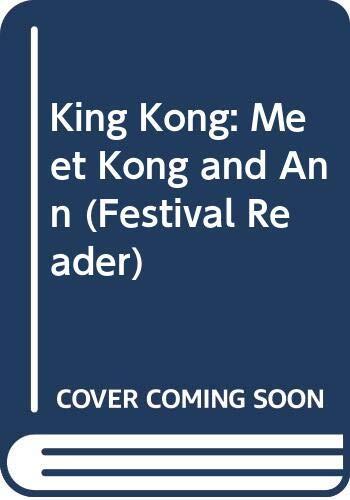 King Kong: Meet Kong and Ann