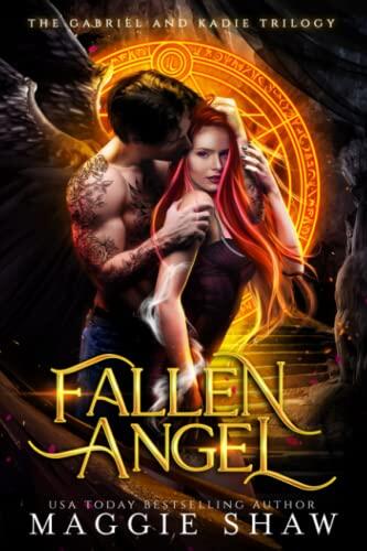 Fallen Angel: The Gabriel and Kadie Trilogy