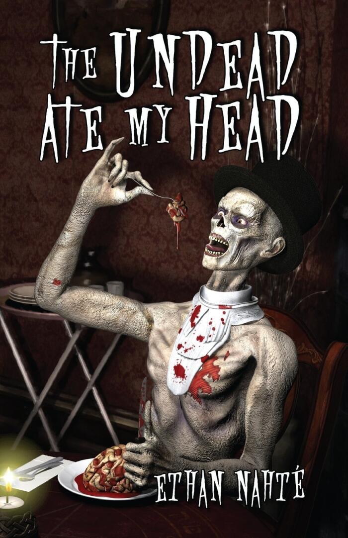 Undead Ate My Head, The