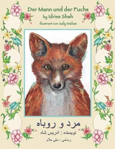 Der Mann und der Fuchs: Zweisprachige Ausgabe Deutsch-Dari (Lehrgeschichten)