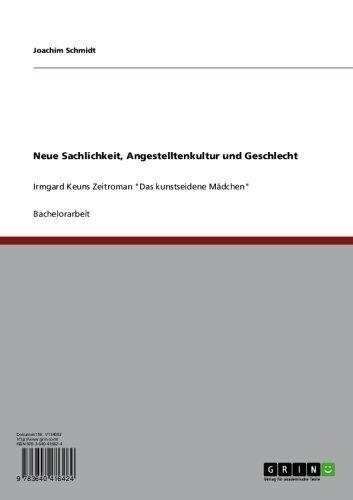Neue Sachlichkeit, Angestelltenkultur und Geschlecht: Irmgard Keuns Zeitroman "Das kunstseidene Mädchen"