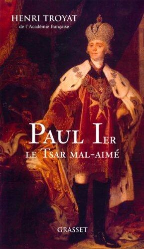 Paul 1er, le tsar mal-aimé
