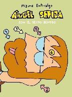 Ángel Sefija con el sexto sentido