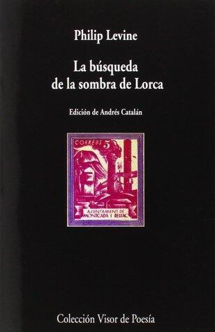 La búsqueda de la sombra de Lorca