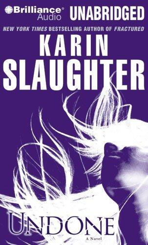 Undone (Grant County, Book 7) by Karin Slaughter