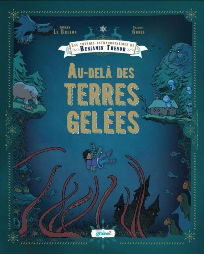 Les voyages extraordinaires de Benjamin Thénor, Au-delà des terres gelées