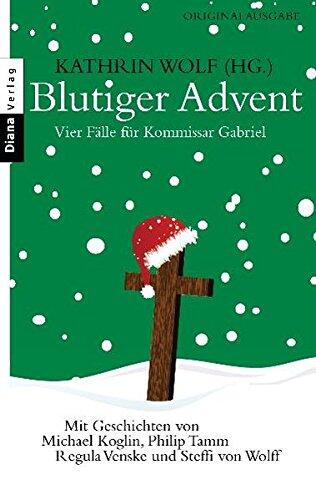 Blutiger Adventvier Fälle Für Kommissar Gabriel