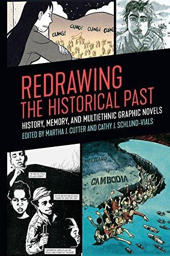 Redrawing the Historical Past: History, Memory, and Multiethnic Graphic Novels