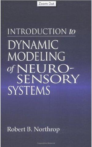 Introduction to Dynamic Modeling of Neuro-Sensory Systems
