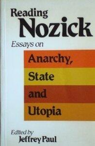 Reading Nozick: Essays on Anarchy, State, and Utopia