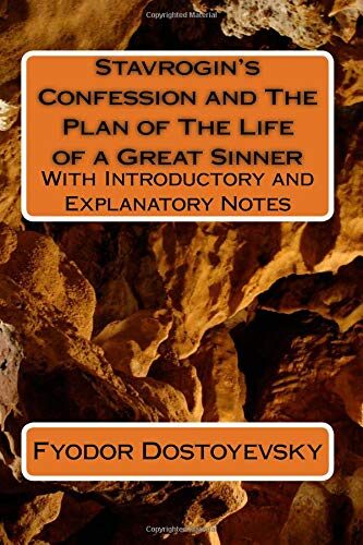 Stavrogin's Confession and The Plan of The Life of a Great Sinner