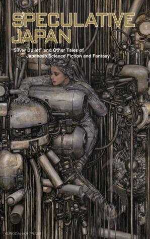 Silver Bullet and Other Tales of Japanese Science Fiction and Fantasy