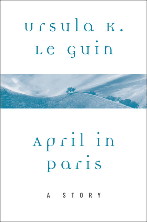 April in Paris: A Story