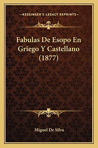 Fabulas De Esopo En Griego Y Castellano (1877)