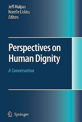 Perspectives on Human Dignity: A Conversation