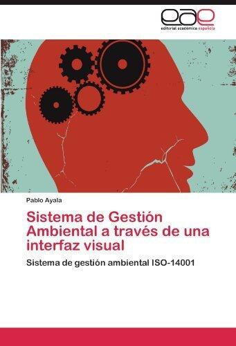 Sistema de Gestión Ambiental a través de una Interfaz Visual: Sistema de Gestión Ambiental ISO-14001