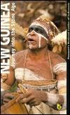 New Guinea: Journey into the Stone Age