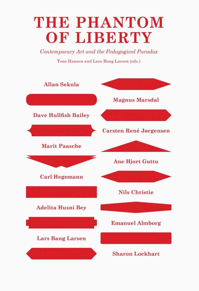 The Phantom of Liberty: Contemporary Art and the Pedagogical Paradox