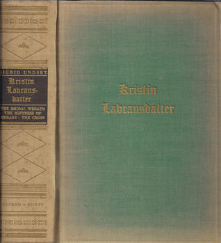 Kristin Lavransdatter: The Bridal Wreath/The Mistress of Husaby/The Cross