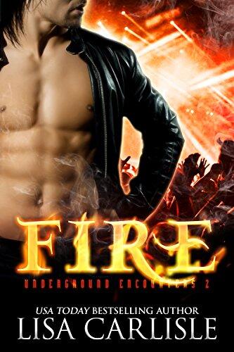 Fire: Underground Encounters: ein paranormaler Liebesroman (Underground Encounters Paranormal Nachtclub 2)