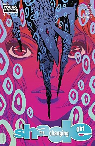 Shade, The Changing Girl (2016-2017) #6