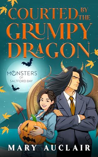 Courted By The Grumpy Dragon: A Cozy Monster Romance