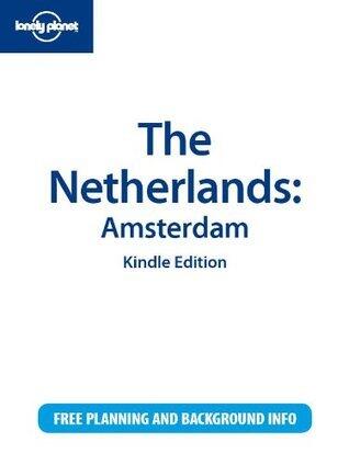 Lonely Planet The Netherlands: Amsterdam