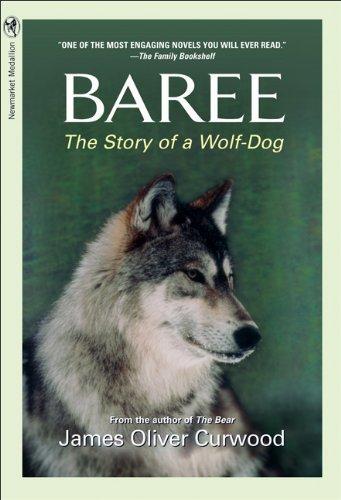 Baree: The Story of a Wolf-Dog