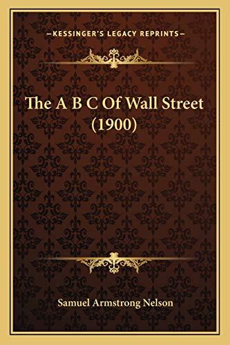 The A B C of Wall Street