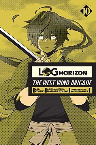 Log Horizon: The West Wind Brigade, Vol. 10